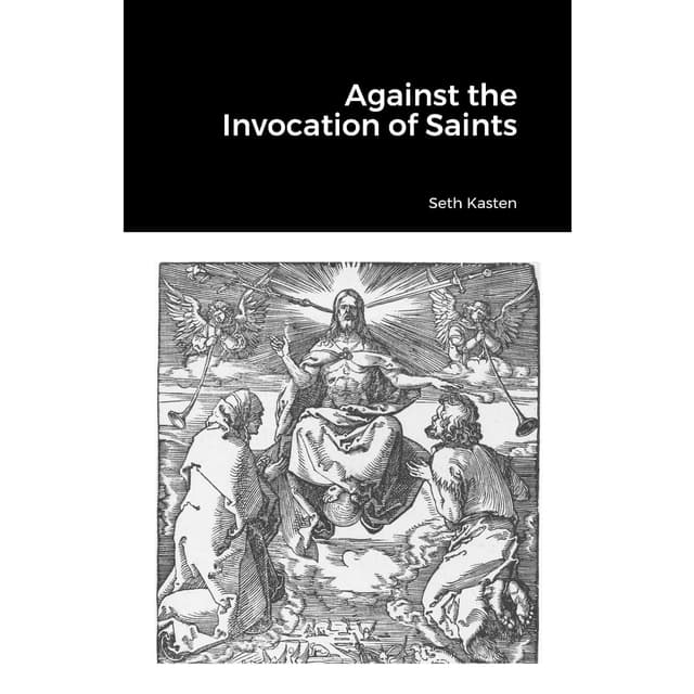 Against the Invocation of Saints